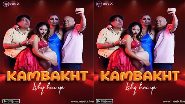 Kambakht Ishq – 2025 – Hot Web Series – Meetx